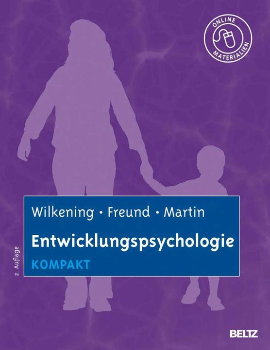 Image du produit Entwicklungspsychologie kompakt (Allemand, Friedrich Wilkening, Mike Martin, Alexandra M. Ami, 2013)