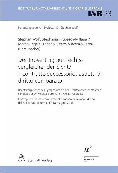 Immagine prodotto Der Erbvertrag aus rechtsvergleichender Sicht / Il contratto successorio, aspetti di diritto (Tedesco, Stephanie Hrubesch-Millauer, Martin Eggel, Stefano Lupo, Vincenco Barba, Cristiano Cicero, 2018)