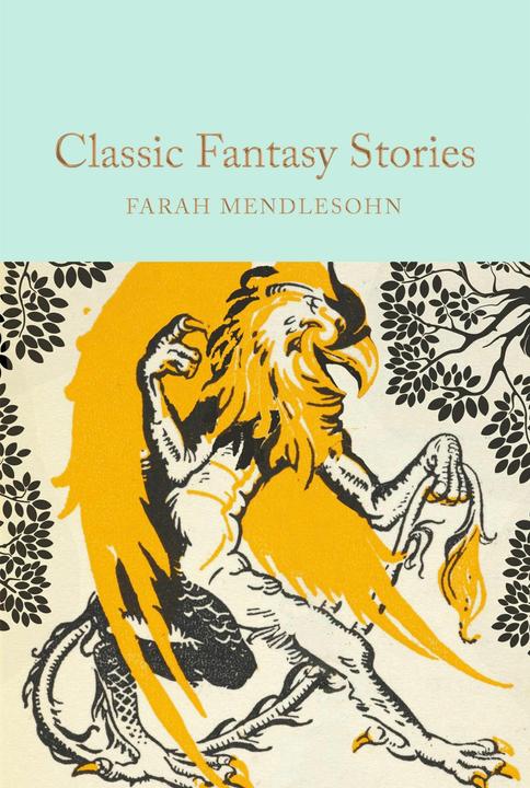 Immagine prodotto Classic Fantasy Stories (Inglese, Farah Mendlesohn, 2024)