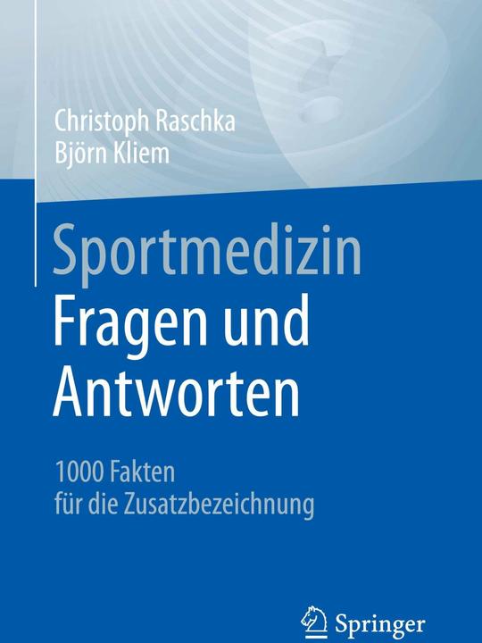 Produktbild Sportmedizin - Fragen und Antworten (Deutsch, Christoph Raschka, Björn Kliem, 2023)