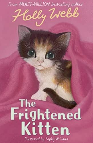 Produktbild The Frightened Kitten (Englisch, Sophy Williams, Holly Webb, 2012)