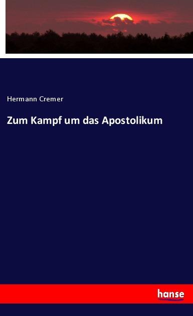 Immagine prodotto Zum Kampf um das Apostolikum (Hermann Cremer, 2020)