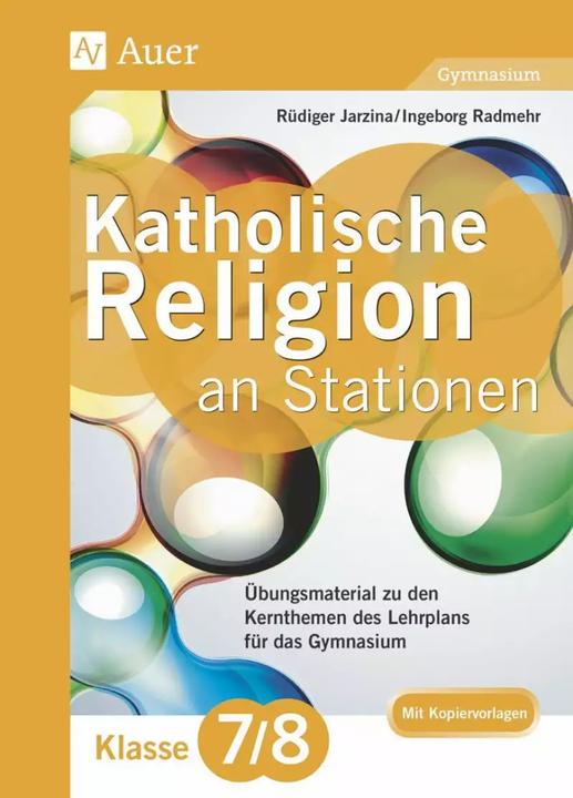 Immagine prodotto Katholische Religion an Stationen 7-8 Gymnasium (Tedesco, Rüdiger Jarzina, Ingeborg Radmore, 2018)