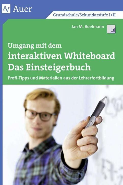 Produktbild Umgang mit dem interaktiven Whiteboard (Deutsch, Jan Boelmann, 2019)