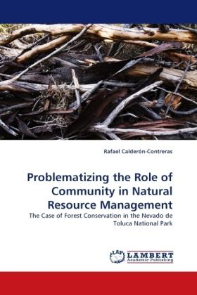 Image du produit Problematizing the Role of Community in Natural Resource Management (Allemand, Rafael Calderón-Contreras, 2010)