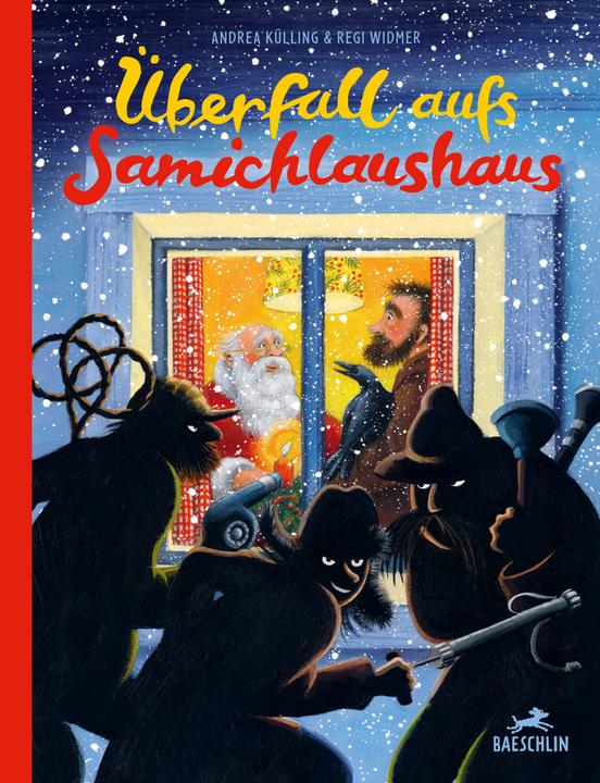 Produktbild Überfall aufs Samichlaushaus (Deutsch, Andrea Külling, Regi Widmer, 2021)