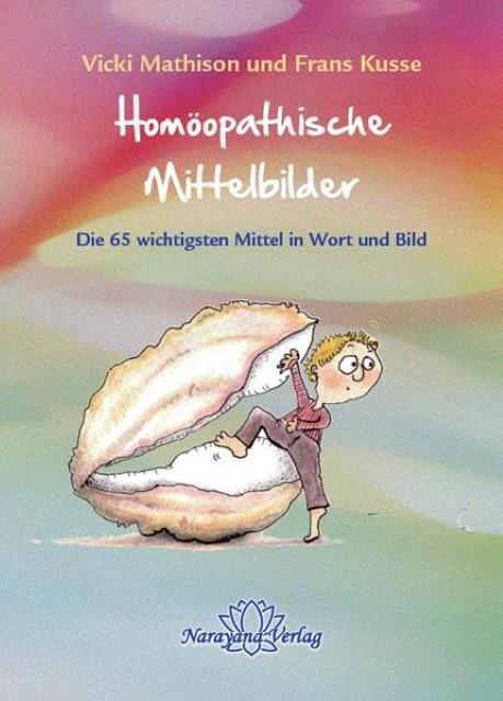 Immagine prodotto Immagini di rimedi omeopatici (Tedesco, Vicki/Kusse, Frans, Mathison, 2014)