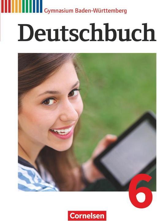 Image du produit Deutschbuch Gymnasium Band 6: 10. Schuljahr - Baden-Württemberg - Schülerbuch (Allemand, Ina Cattaneo, Peter Imhof, Christoph Fischer, Christina Peter-Brutscher, Manuela Wolfel, Claudia Mère, George Cheb, 2017)