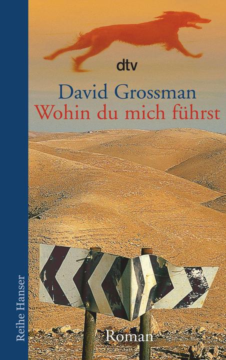 Produktbild Wohin du mich führst (Deutsch, David Grossman, Vera Loos, Naomi Nir-Bleimling, 2003)