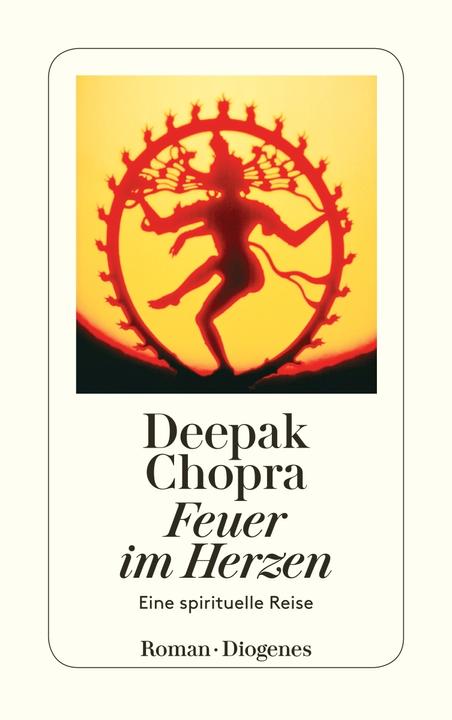 Produktbild Feuer im Herzen (Deutsch, Deepak Chopra, 2010)