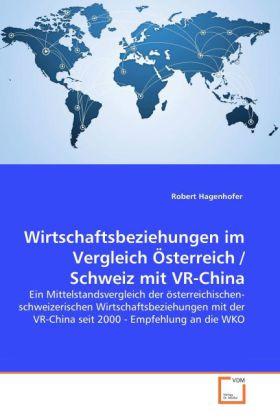 Image du produit Wirtschaftsbeziehungen im Vergleich Österreich / Schweiz mit VR-China (Allemand, Robert Hagenhofer, 2008)