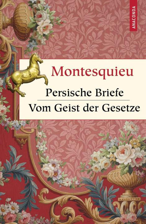 Produktbild Persische Briefe. Vom Geist der Gesetze (Deutsch, Charles-Louis Secondat Montesquieu, 2021)