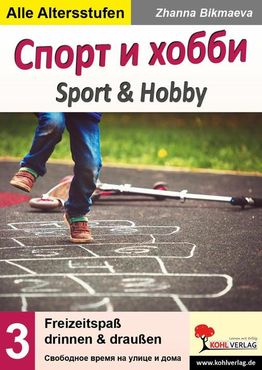 Immagine prodotto Sport & Hobby - Freizeitspass drinnen & draussen (Russo, Tedesco, Zhanna Bikmaeva, 2019)
