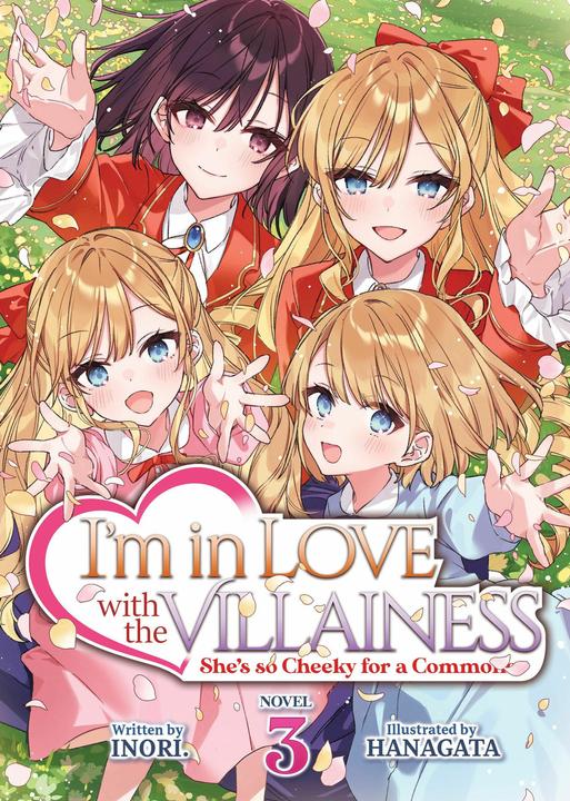 Actual product image I'm in Love with the Villainess: She's so Cheeky for a Commoner (Light Novel) Vol. 3 (English, Inori, Hanagata, 2024)