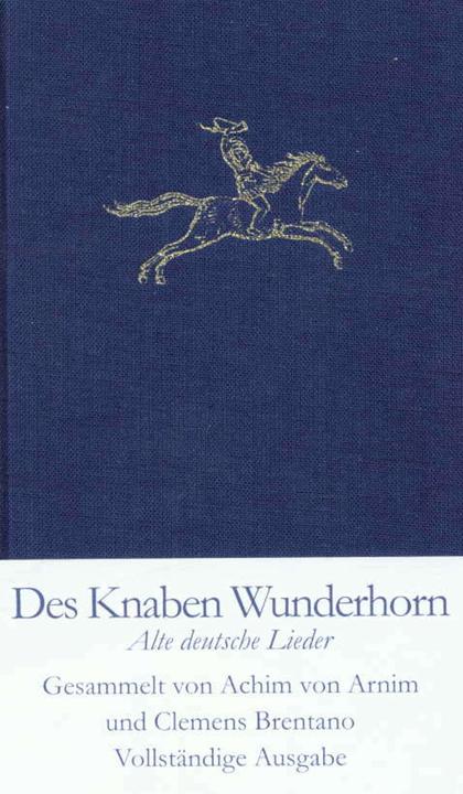 Produktbild Des Knaben Wunderhorn (Deutsch, Heinz Rölleke, Clemens Brentano, Konrad Feilchenfeldt, Achim von Arnim, 2003)