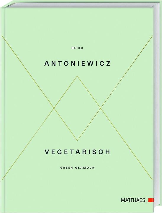 Image du produit Vegetarisch - Green Glamour (Allemand, Heiko Antoniewicz, 2017)