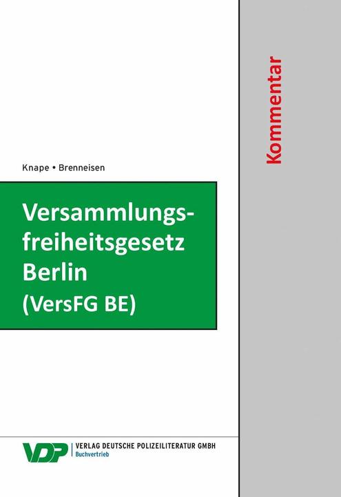 Actual product image Versammlungsfreiheitsgesetz Berlin (VersFG BE) (German, Michael Knape, Hartmut Brenneisen, 2021)