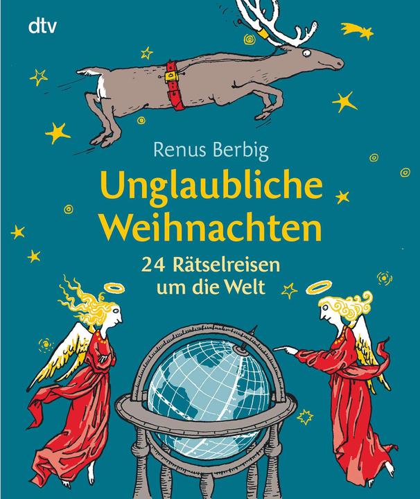 Unglaubliche Weihnachten (Deutsch, Anke Kuhl, Renus Berbig, 2008)