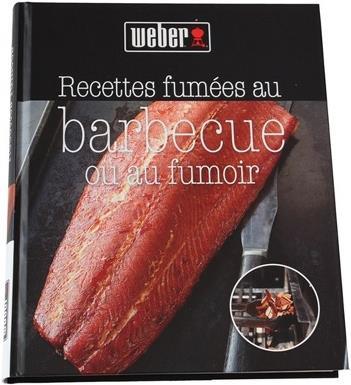 Image du produit Weber Recettes fumées au Barbecue ou au Fumoir