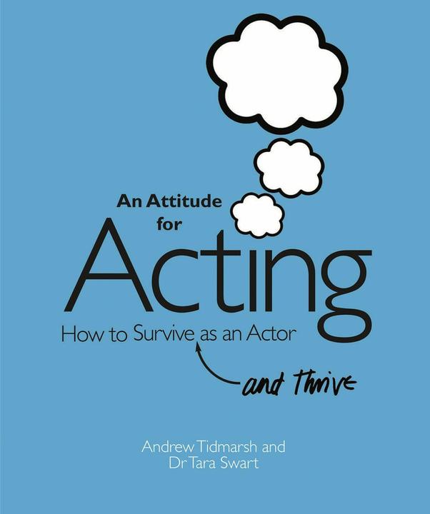 Produktbild An Attitude for Acting (Englisch, Tara Swart, Andrew Tidmarsh, 2011)