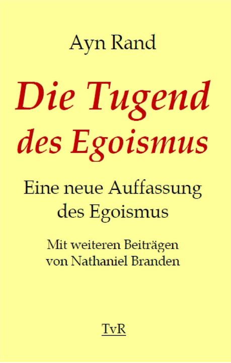 Actual product image Die Tugend des Egoismus (German, Nathaniel Branden, Philipp Dammer, Ayn Rand, 2015)