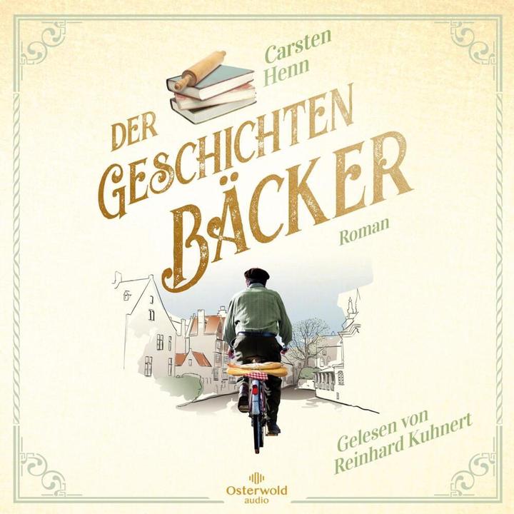 Produktbild Der Geschichtenbäcker (Carsten Sebastian Henn, Reinhard Kuhnert, Deutsch)
