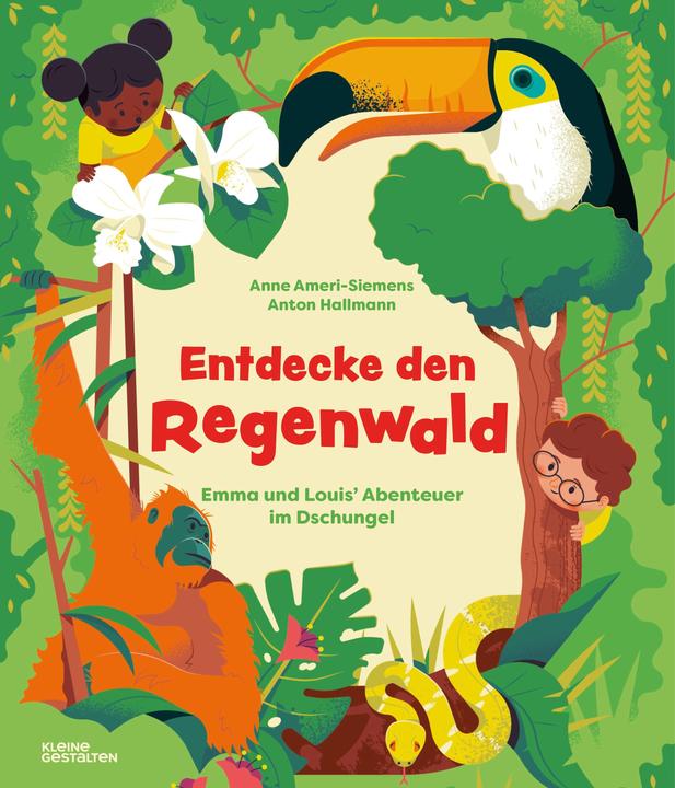 Image du produit Entdecke den Regenwald (Allemand, Clan Robert, Anne Ameri-Siemens, Anton Hallmann, Maria-Elisabeth Niebius, 2022)
