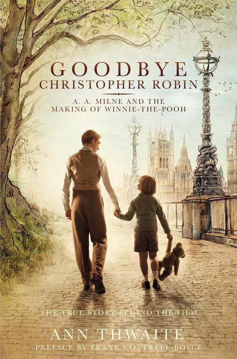 Produktbild Goodbye Christopher Robin (Frank Cottrell-Boyce, Thwaite Ann, Englisch)