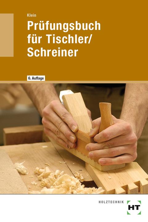 Image du produit Prüfungsbuch für Tischler/Schreiner (Allemand, Helmut Klein, 2019)
