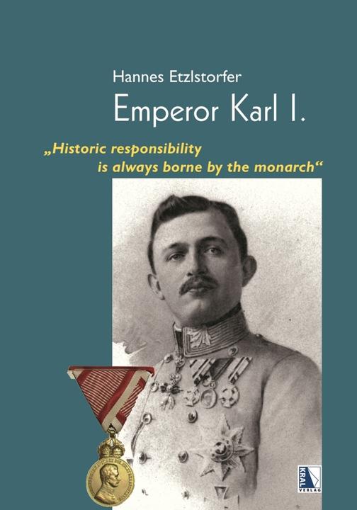 Etzlstorfer:Emperor Karl I. (German, Hannes Etzlstorfer, 2023)