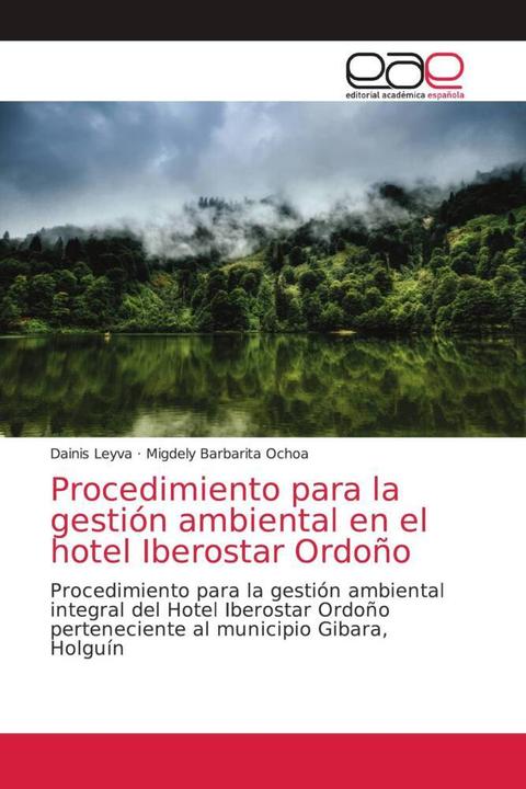 Produktbild Procedimiento para la gestión ambiental en el hotel Iberostar Ordoño (Dainis Leyva, Migdely Barbarita Ochoa, 2021)