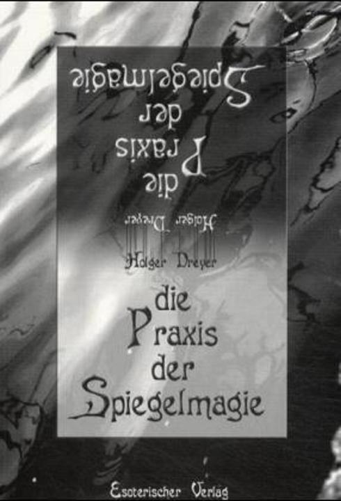Immagine prodotto Die Praxis der Spiegelmagie (Tedesco, Holger Drever, 2001)