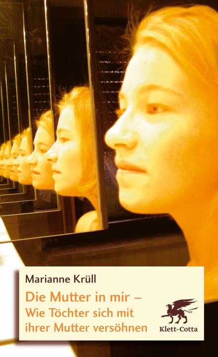 Image du produit Die Mutter in mir (Allemand, Marianne Krüll, 2007)