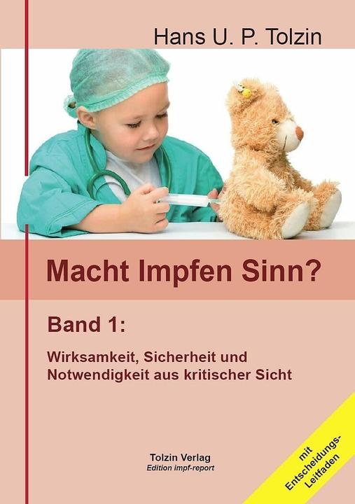 Produktbild Macht Impfen Sinn? 01 (Deutsch, Hans U. P. Tolzin, 2013)