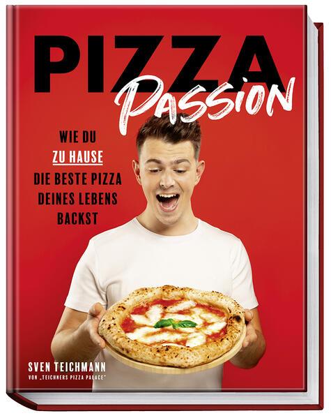 Produktbild Pizza Passion (Deutsch, Sven Teichmann, Hubertus Schüler, 2024)