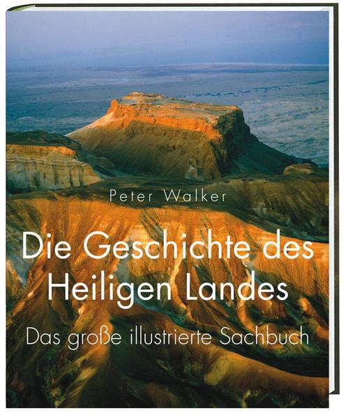 Produktbild Walker:Die Geschichte des Heiligen Land (Deutsch, Peter Walker, 2014)