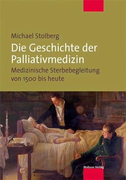 Image du produit Die Geschichte der Palliativmedizin (Allemand, Michael Stolberg, 2022)