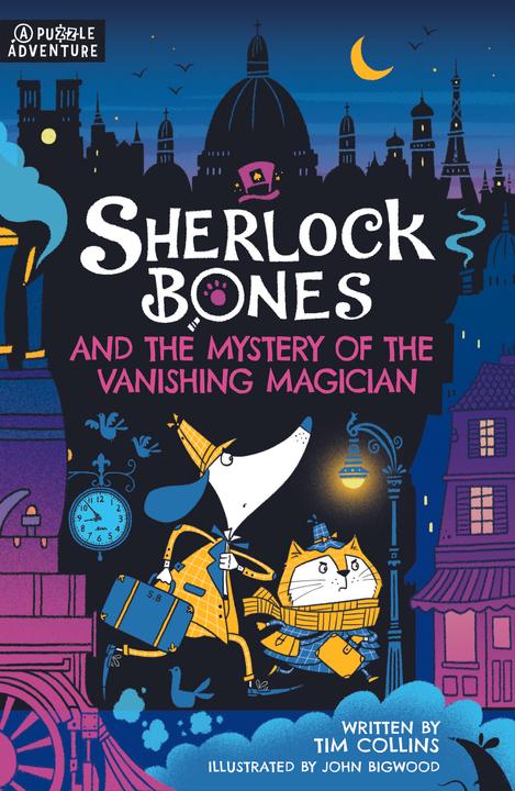 Produktbild Sherlock Bones and the Mystery of the Vanishing Magician (Englisch, John Bigwood, Tim Collins, Frances Evans, 2023)