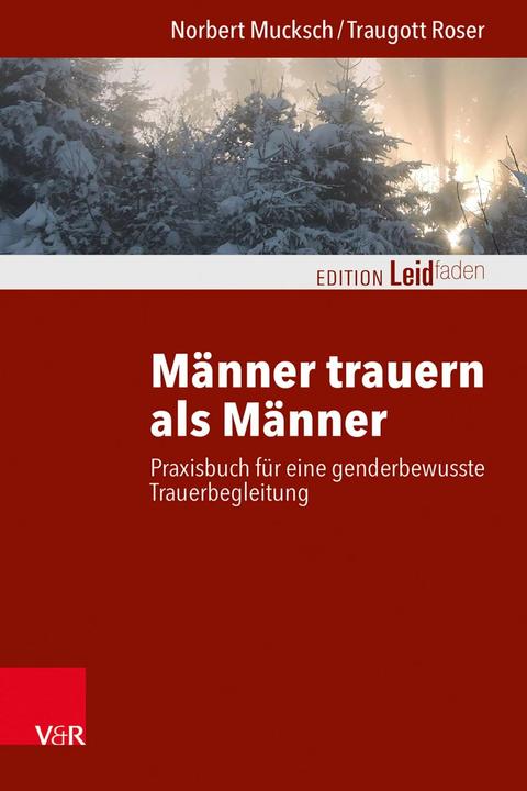 Image du produit Männer trauern als Männer (Allemand, Petra Rechenberg-Winter, Dieu du mariage Roser, Norbert Mucksch, Katharina Kautzsch, Michael Clausing, 2023)