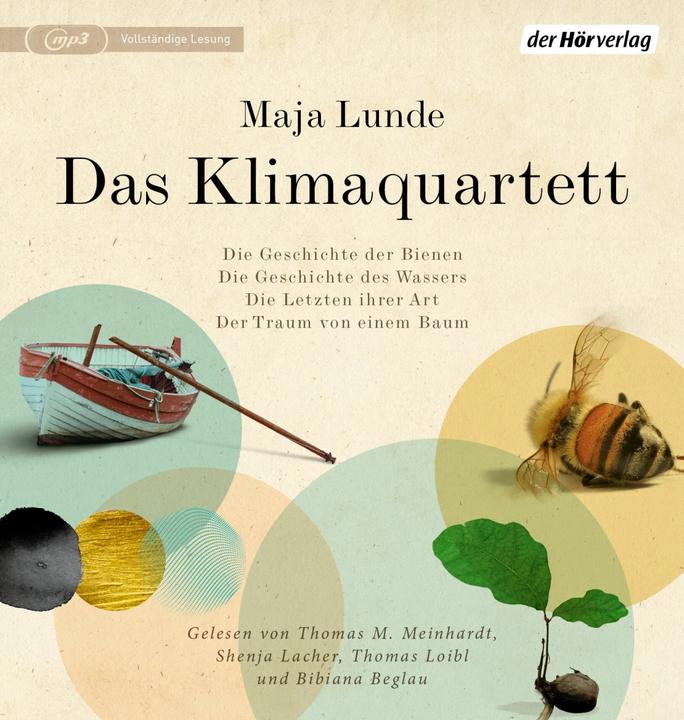 Produktbild Das Klimaquartett (Maja Lunde, Bibiana Beglau, Thomas M. Meinhardt, Thomas Loibl, Shenja Lacher, Markus Fennert, Meike Droste, Katja Bürkle, Susanne Schroeder, Beate Himmelstoss, Benito Bause, Christiane Pearce-Blumhoff, Deutsch)