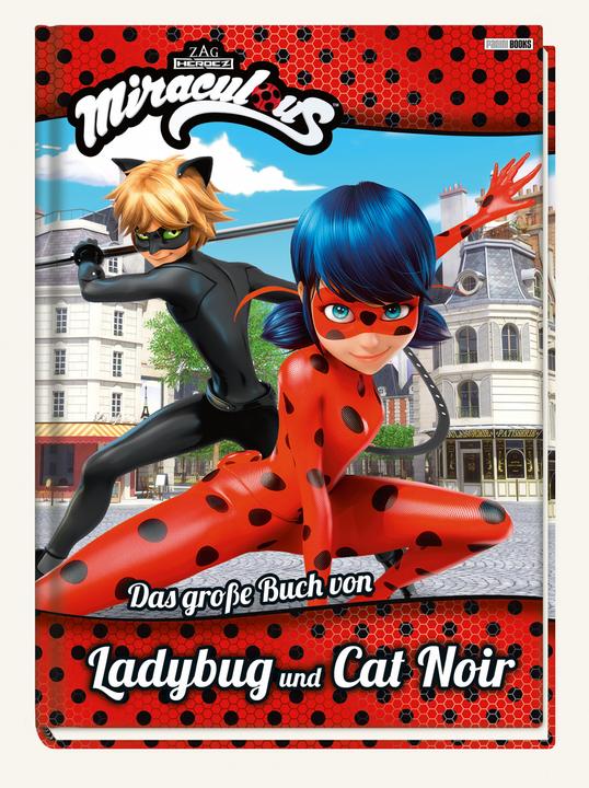 Immagine prodotto Panini Miraculous: Das grosse Buch von Ladybug und Cat Noir (Tedesco, Nicole Hoffart., Ruth Wöhrmann, Weber Claudia, 2018)