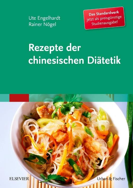 Produktbild Rezepte der chinesischen Diätetik (Deutsch, Engelhardt, Rainer, Ute/Nögel, 2018)