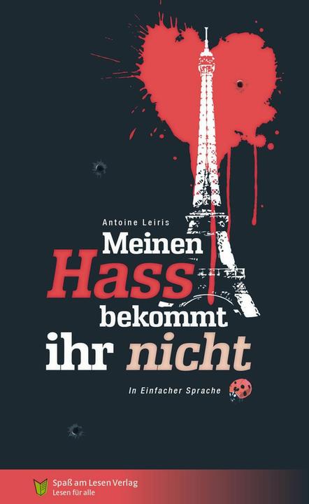 Produktbild Meinen Hass bekommt ihr nicht (Deutsch, Leiris Antoine, 2017)
