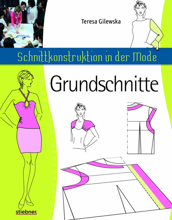 Image du produit Schnittkonstruktion in der Mode. Grundschnitte (Allemand, Teresa Gilewska, 2018)