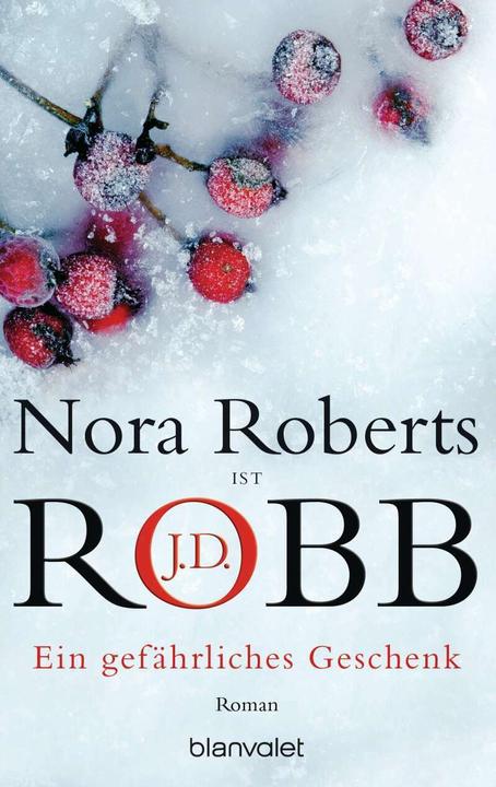 Produktbild Ein gefährliches Geschenk (Deutsch, Nora Roberts, J.D. Robb, 2006)