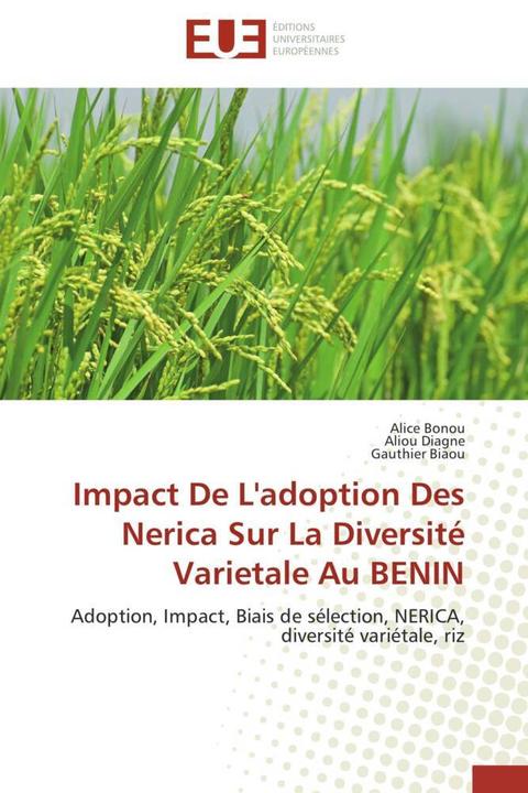 Produktbild Impact De L'adoption Des Nerica Sur La Diversité Varietale Au BENIN (Gauthier Biaou, Aliou Diagne, Alice Bonou, 2012)