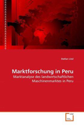 Produktbild Marktforschung in Peru (Deutsch, Stefan Litzl, 2010)