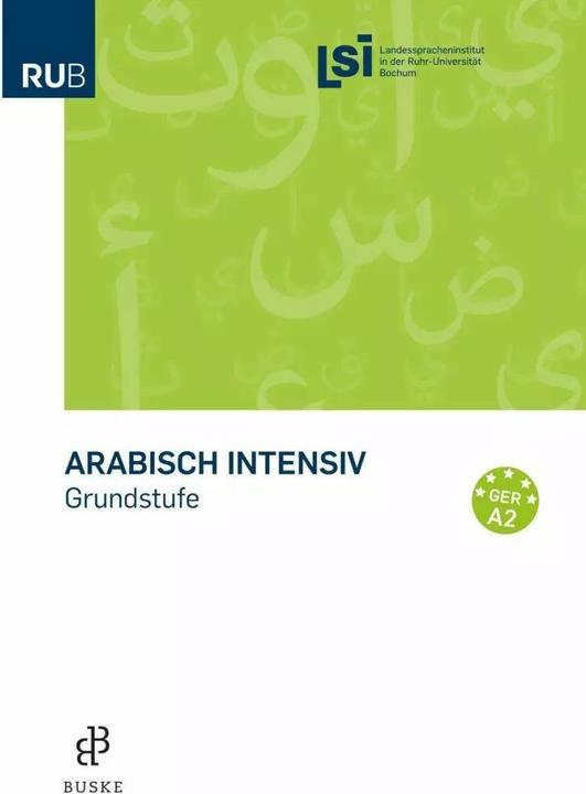 Immagine prodotto Arabisch intensiv - Grundkurs (Tedesco, Istituto Linguistico Statale dell'Università della Ruhr di Bochum (LSI), 2017)