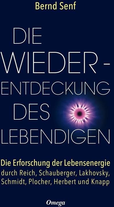 Produktbild Die Wiederentdeckung des Lebendigen (Deutsch, Senf, Bernd, 2019)