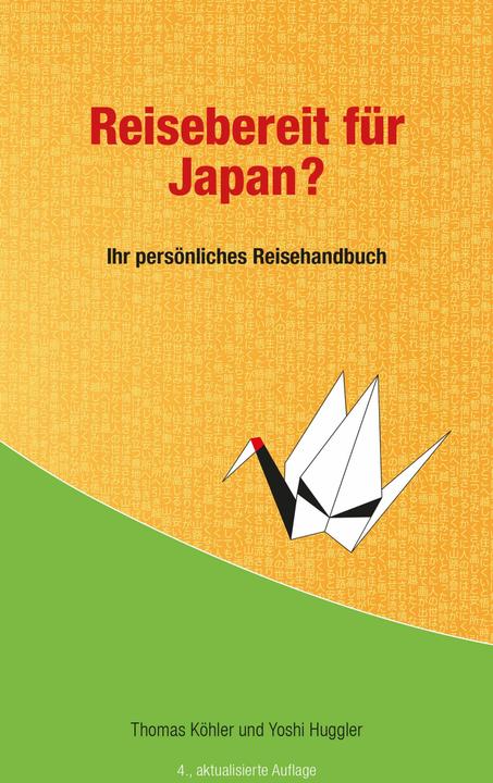 Actual product image Reisebereit für Japan? (German, Thomas K�hler, Yoshi Huggler, 2025)